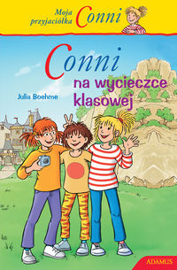 Conni na wycieczce klasowej. Moja przyjaciółka Conni