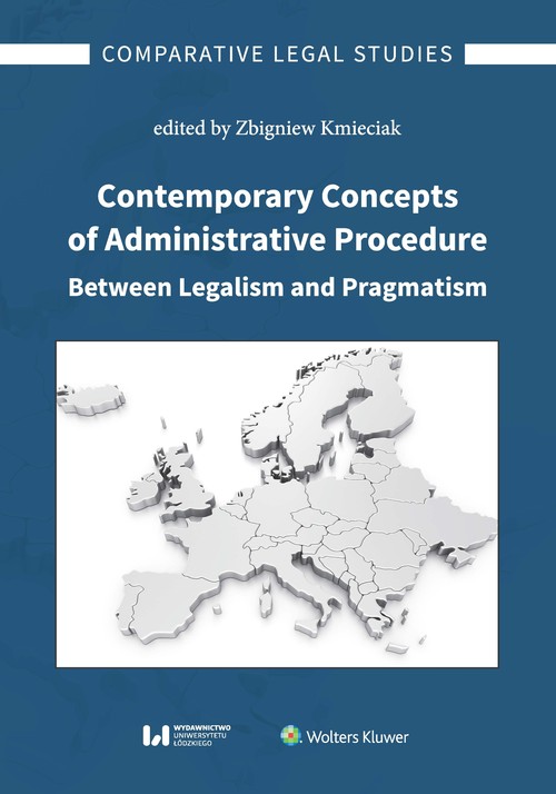 Contemporary Concepts of Administrative Procedure Between Legalism and Pragmatism