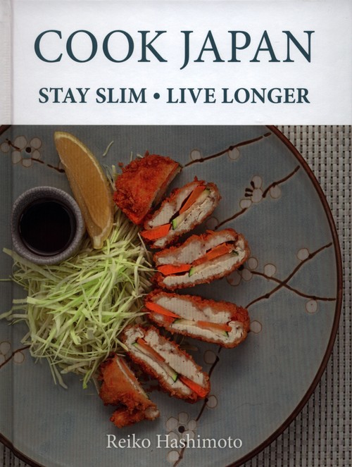 Cook Japan, Stay Slim, Live Longer