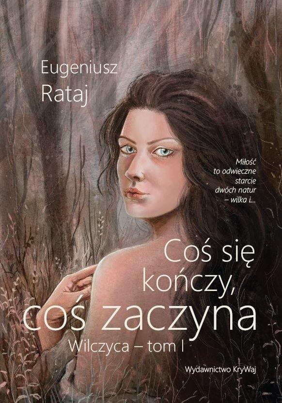 Coś się kończy, coś zaczyna Wilczyca Tom 1