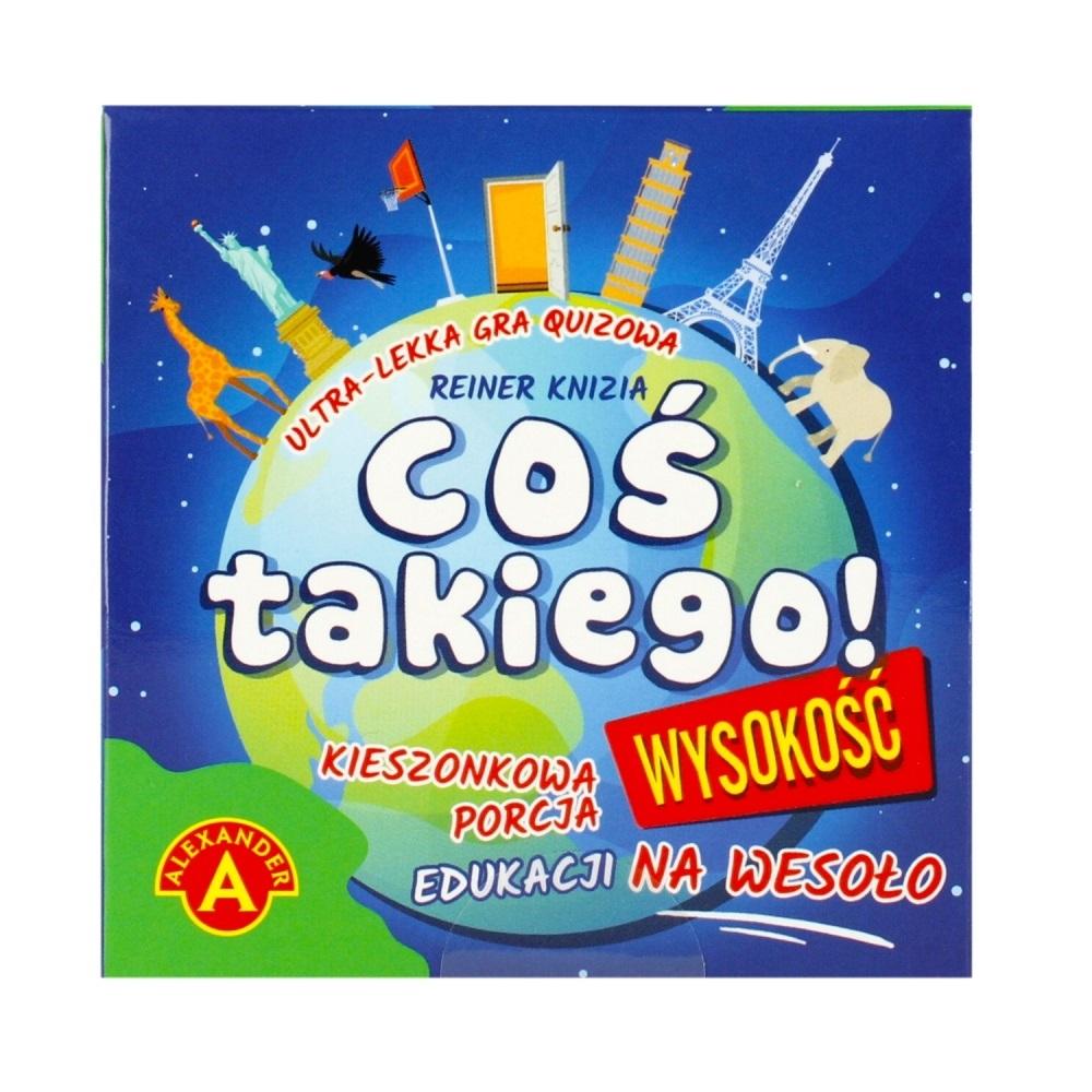 Coś Takiego! Wysokość