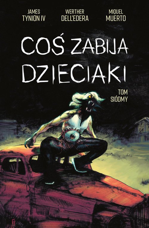 Coś zabija dzieciaki, tom 7