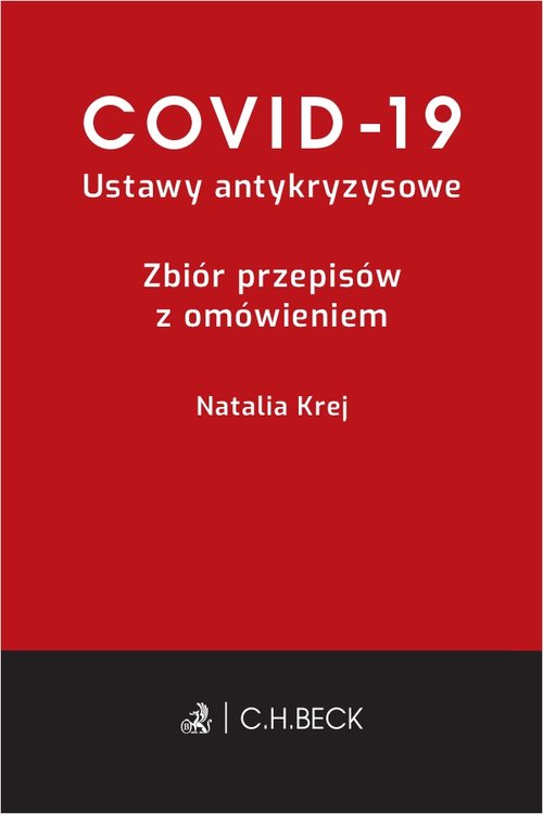 COVID-19 Ustawy antykryzysowe Zbiór przepisów z omówieniem