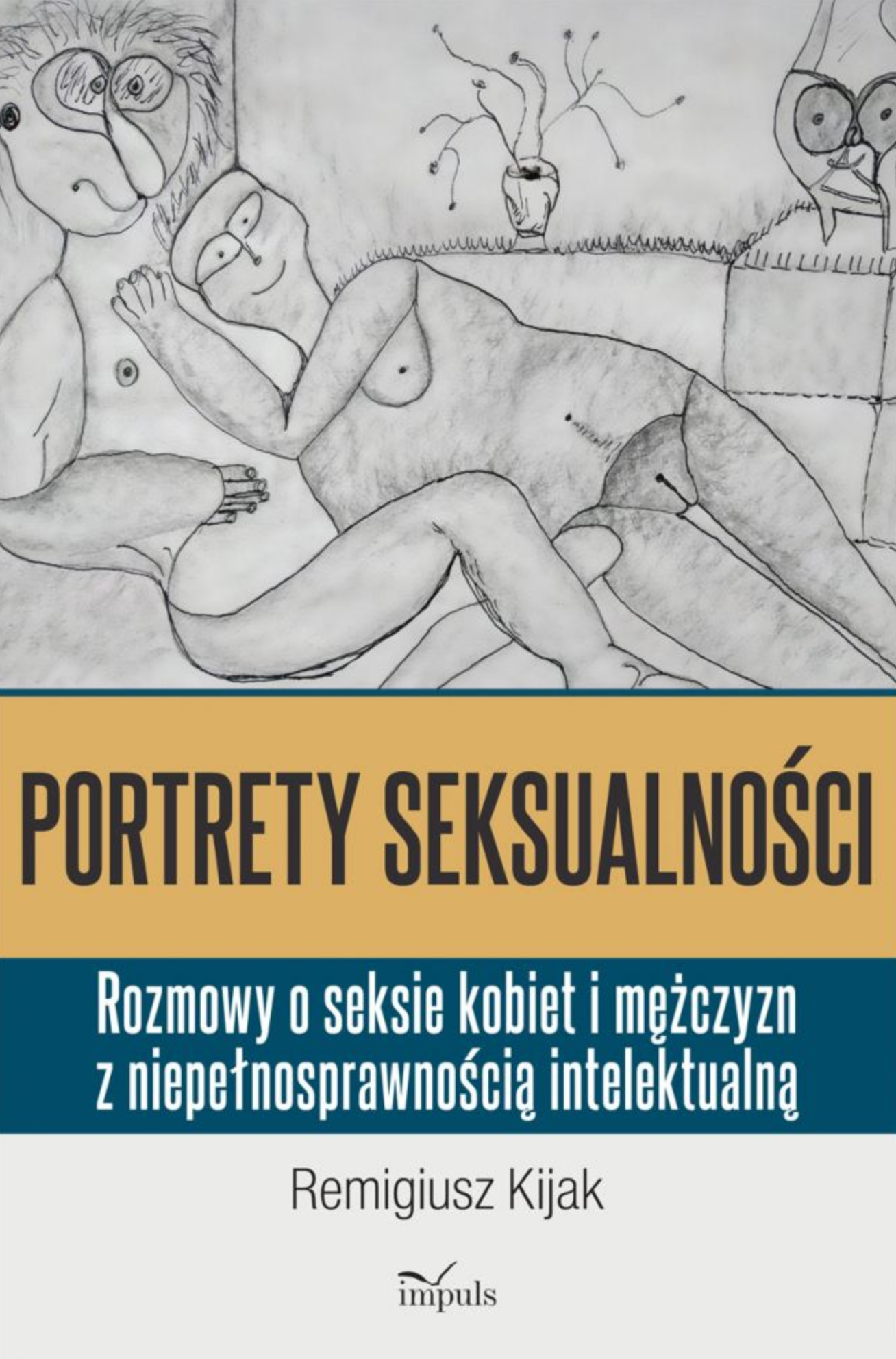 CripSex. Ekspresje seksualne osób z niepełnosprawnością intelektualną