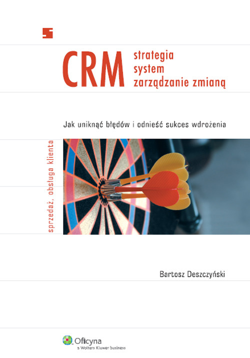 CRM. Strategia. System. Zarządzanie zmianą