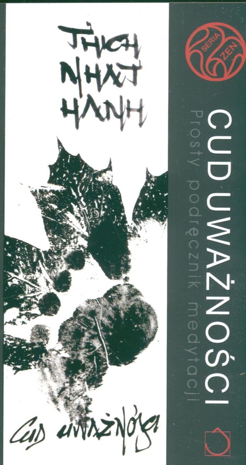 Cud uważności. Prosty poradnik medytacji