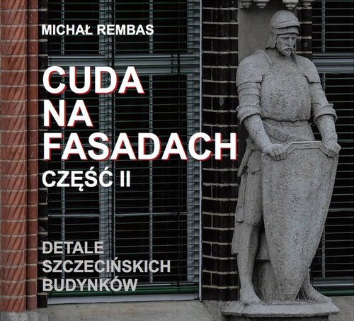 Cuda na fasadach Część 2