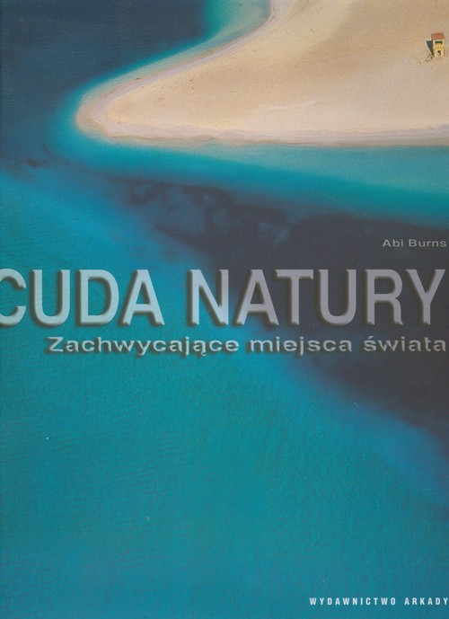 Cuda natury. Zachwycające miejsca świata