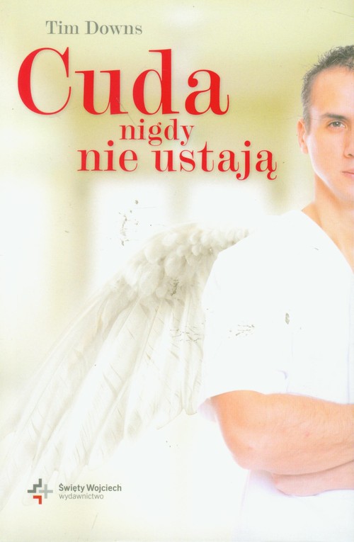 Cuda nigdy nie ustają