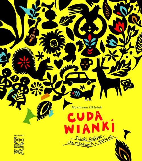 Cuda wianki. Polski folklor dla młodszych i starszych