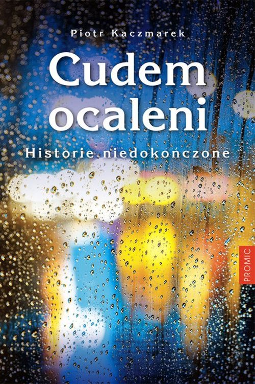 Cudem ocaleni Historie niedokończone