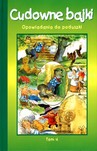 Cudowne bajki Opowiadania do poduszki Tom 4
