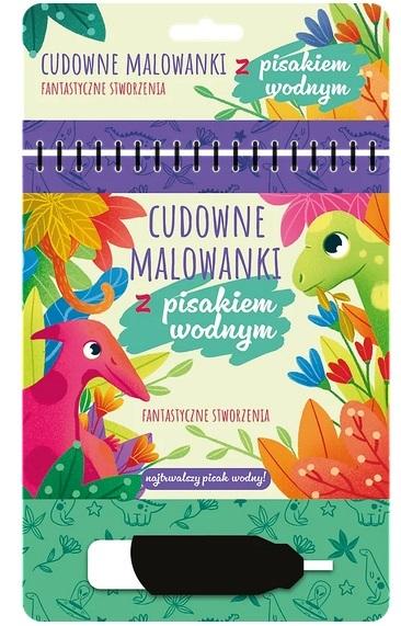 Cudowne malowanki z pisakiem wodnym Fantastyczne stworzenia