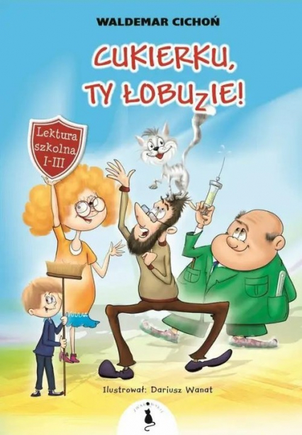 Cukierku Ty łobuzie!