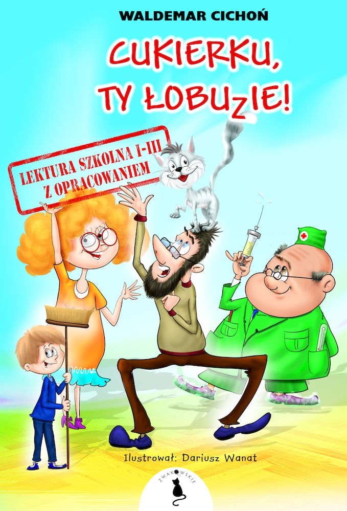 Cukierku Ty łobuzie Lektura z opracowaniem