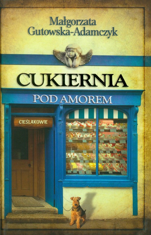 Cukiernia pod Amorem. Cieślakowie
