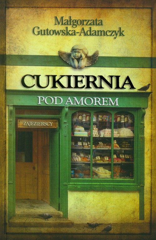 Cukiernia pod Amorem. Zajezierscy