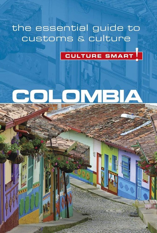 Culture Smart! Colombia