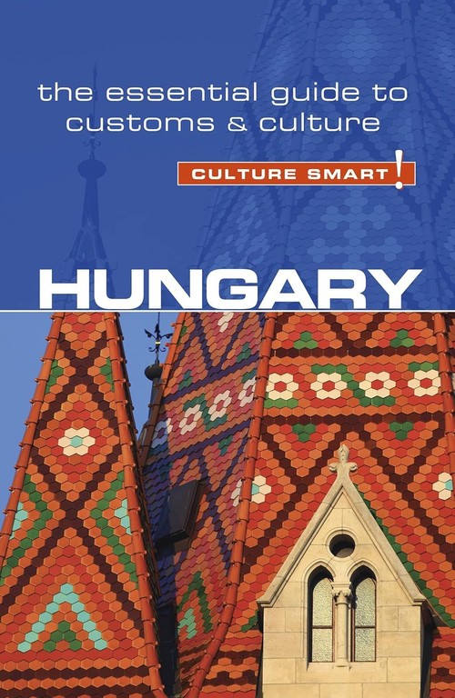 Culture Smart! Hungary