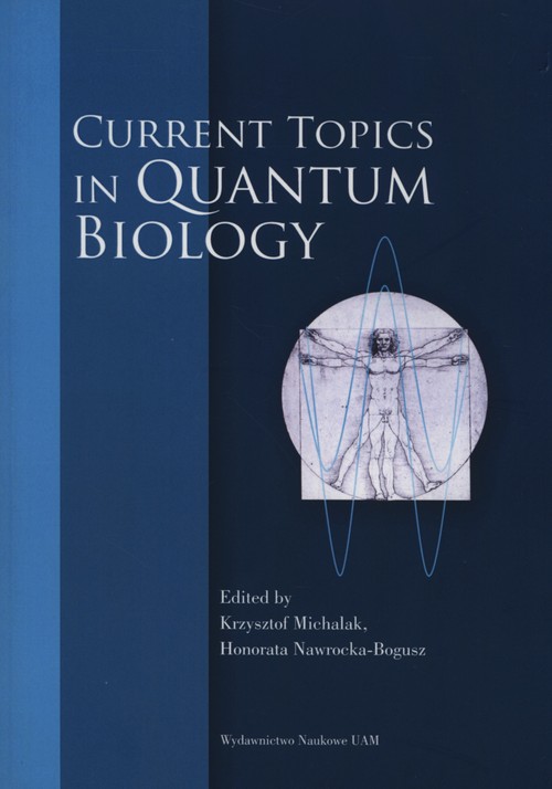 Current Topics in Quantum Biology