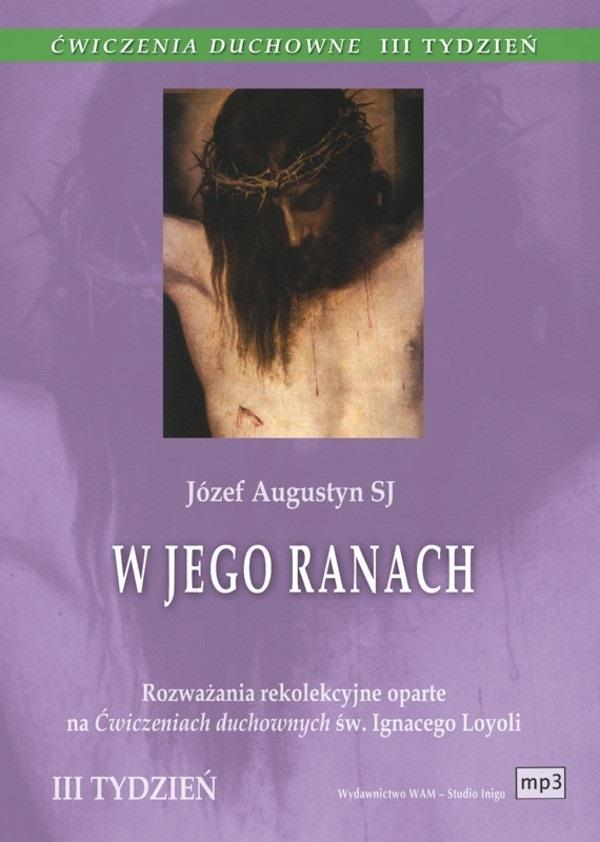 Ćwiczenia Duchowne - W Jego ranach.. audiobook MP3