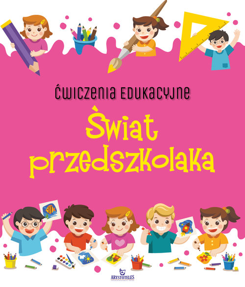 Ćwiczenia edukacyjne Świat przedszkolaka