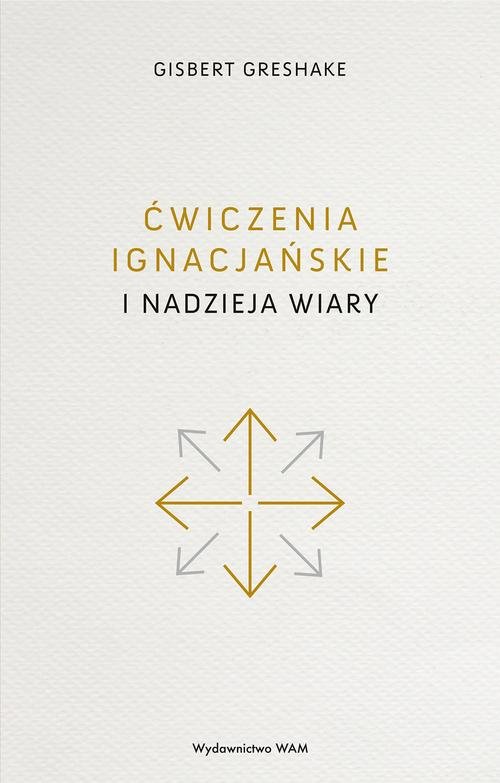 Ćwiczenia ignacjańskie i nadzieja wiary