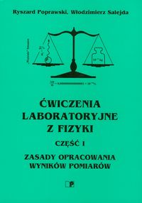 Ćwiczenia laboratoryjne z fizyki Część 1
