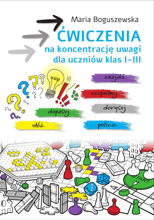 Ćwiczenia na koncentrację uwagi dla uczniów klas I-III