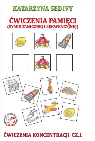 Ćwiczenia pamięci Ćwiczenia koncentracji Część 1