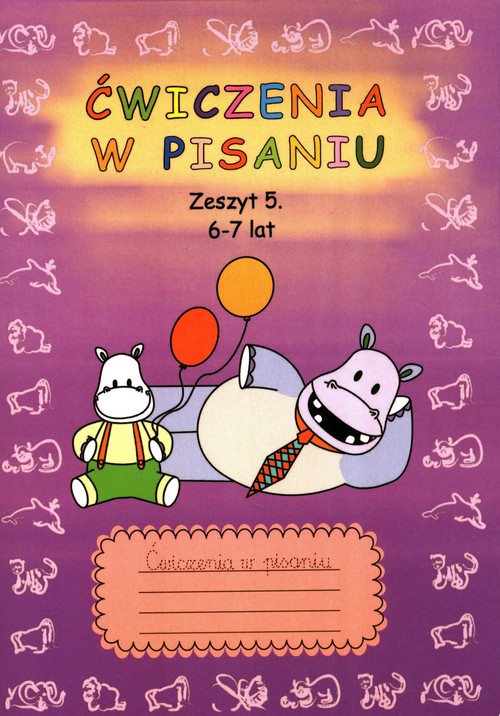 Ćwiczenia w pisaniu Zeszyt 5
