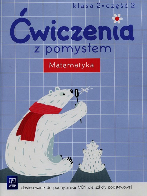 Ćwiczenia z pomysłem Matematyka 2 Część 2