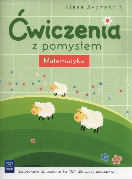 Ćwiczenia z pomysłem Matematyka 3 Część 3