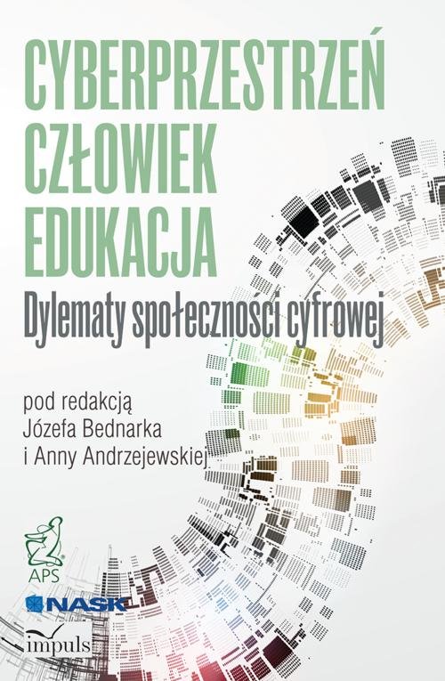 Cyberprzestrzeń Człowiek Edukacja Tom 2