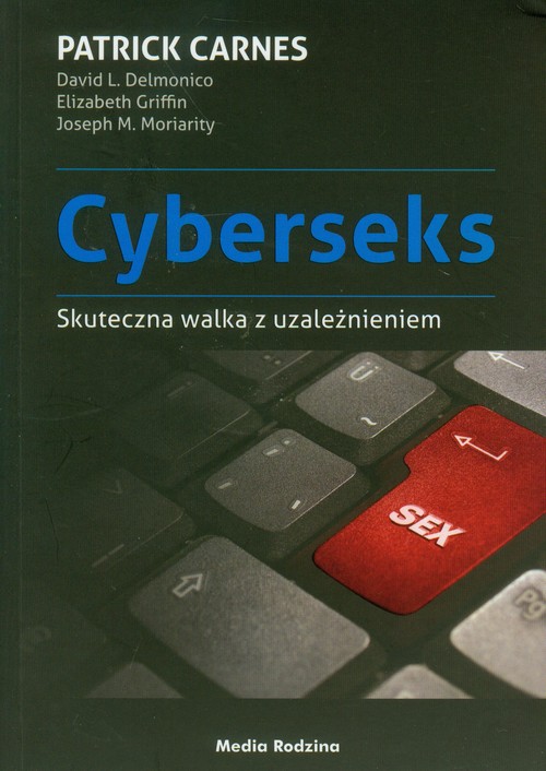 Cyberseks. Skuteczna walka z uzależnieniem