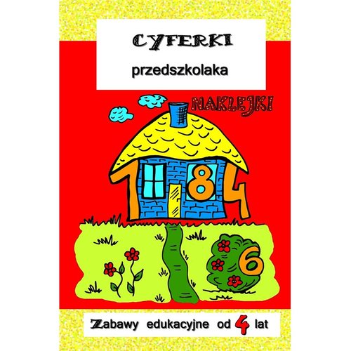 Cyferki przedszkolaka Zabawy edukacyjne od 4 lat