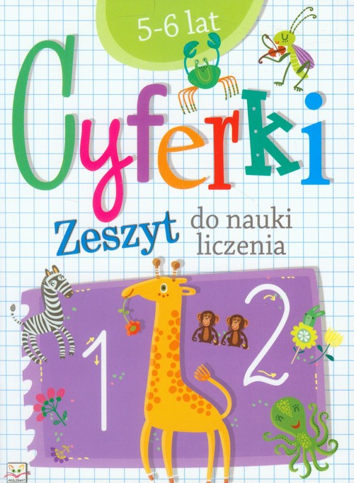 Cyferki Zeszyt do nauki liczenia 5-6 lat