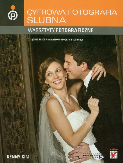 Cyfrowa fotografia ślubna. Warsztaty fotograficzne