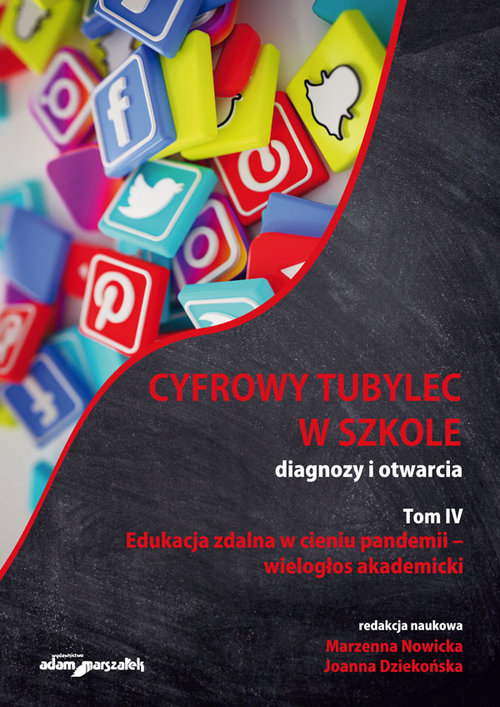 Cyfrowy tubylec w szkole diagnozy i otwarcia Tom IV