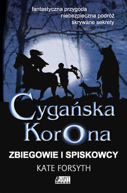Cygańska Korona. Zbiegowie i spiskowcy