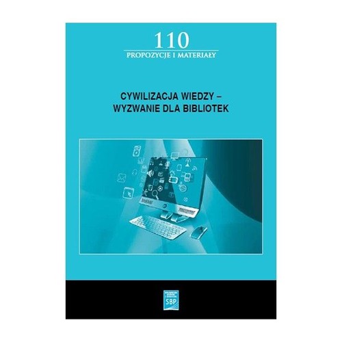 Cywilizacja wiedzy - wyzwanie dla bibliotek