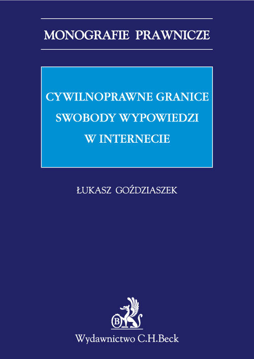 Cywilnoprawne granice swobody wypowiedzi w Internecie