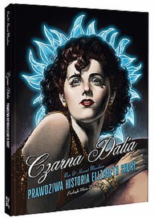 Czarna Dalia Prawdziwa historia Elizabeth Short