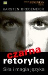 CZARNA RETORYKA SIŁA I MAGIA JĘZYKA