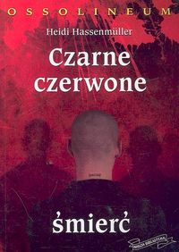 Czarne czerwone, śmierć