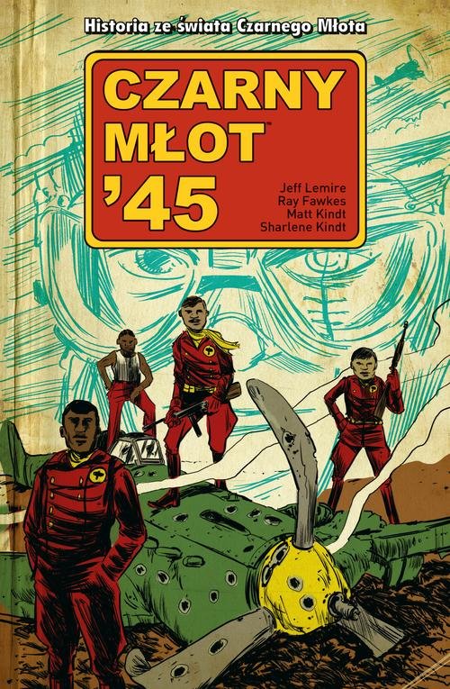 Czarny Młot 45 Tom 1