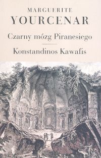 Czarny mózg Piranesiego Konstandinos Kawafis