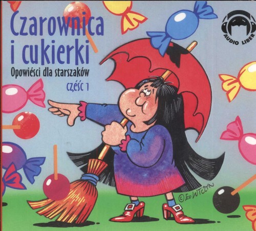 Czarownica i cukierki 1 Opowieści dla starszakow - książka audio na CD