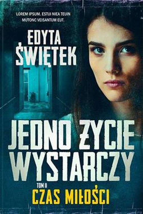 Czas miłości Jedno życie wystarczy Tom 2
