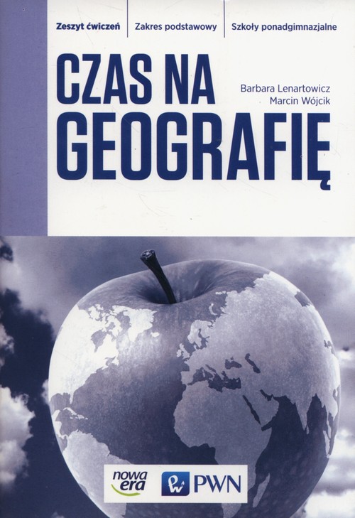 Czas na geografię Zeszyt ćwiczeń Zakres podstawowy